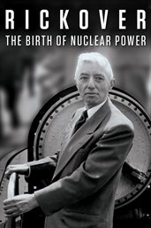 Rickover: The Birth of Nuclear Power cover image cdn
