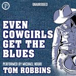Even Cowgirls Get the Blues cover image cdn