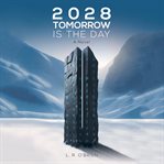 2028 Tomorrow Is the Day cover image cdn