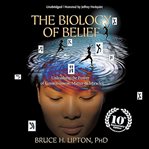 The Biology of Belief cover image cdn