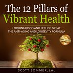 12 Pillars of Vibrant Health cover image cdn