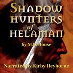 Shadow Hunters of Helaman cover image cdn