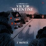 The Chronicles of Viktor Valentine cover image cdn