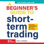 A Beginner's Guide to Short Term Tradingfor the Ladies Verbal Kama Sutra : Maximize Your Profits in 3 Days to 3 Weeks cover image cdn