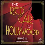 The Red Car to Hollywood cover image cdn