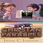 Christian Parables 2 : The Lawyer's Lullaby cover image cdn