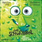 Der Schwobbel - Ein Schleim zieht ein cover image cdn