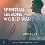 Spiritual Lessons From Wwi cover image cdn