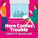 Here Comes Trouble cover image cdn