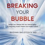 Breaking Your Bubble cover image cdn