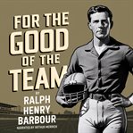 For the Good of the Team cover image cdn