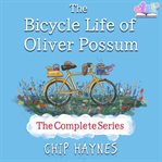 The Bicycle Life of Oliver Possum cover image cdn