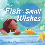 The Fish of Small Wishes cover image cdn