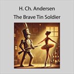 The Brave Tin Soldier cover image cdn