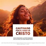 Cautivado Por El Amor De Cristo cover image cdn