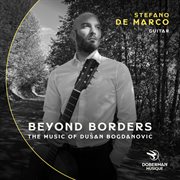 Beyond Borders: The Music Of Dušan Bogdanović cover image cdn