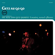 Getz Au Go Go [Live At Café Au Go Go, 1964 / 2025 Remaster] cover image cdn