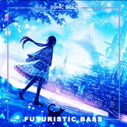 Futuristic Bass cover image cdn