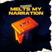 Melts My Narration cover image cdn