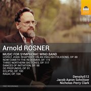 Rosner: Music For Symphonic Wind Band cover image cdn