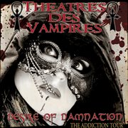 Desire Of Damnation - The Addiction Tour cover image cdn