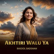 Akhtiri Walu Ya cover image cdn