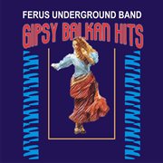 Gypsy Balkan Hits cover image cdn