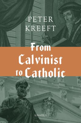 From Calvinist to Catholic  cover image cdn