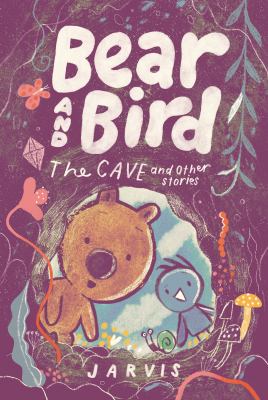 Bear and bird : the cave and other stories  cover image cdn