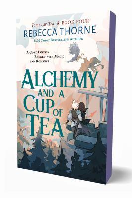 Alchemy and a cup of tea : a cozy fantasy brewed with magic and romance  cover image cdn