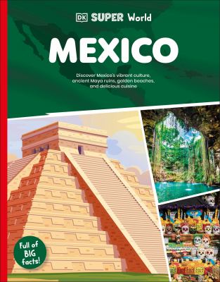 Mexico : discover Mexico's vibrant culture, ancient ruins, golden beaches, and delicious cuisine cover image cdn