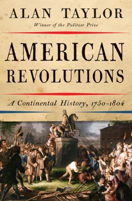 American Revolutions: A Continental History, 1750-1804 cover image cdn