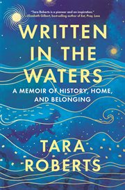 Written in the Waters : A Memoir of History, Home, and Belonging cover image cdn