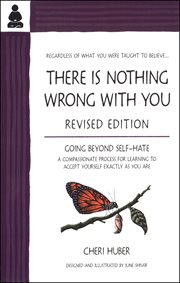 There Is Nothing Wrong With You : Going Beyond Self-hate cover image cdn