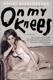 On My Knees : A Memoir cover image cdn