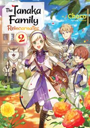 The Tanaka Family Reincarnates: Volume 2 cover image cdn