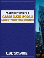 Practice Tests for CASAS Math Goal 2 Level D, Forms 927M and 928M cover image cdn