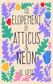 The Elopement of Atticus & Neon cover image cdn
