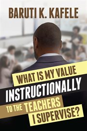 What Is My Value Instructionally to the Teachers I Supervise? cover image cdn