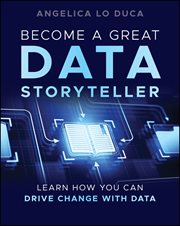 Become a Great Data Storyteller : Learn How You Can Drive Change With Data cover image cdn