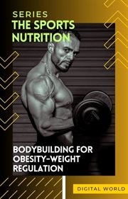 Bodybuilding for Obesity-Weight Regulation cover image cdn
