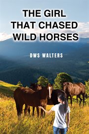 The Girl That Chased Wild Horses cover image cdn