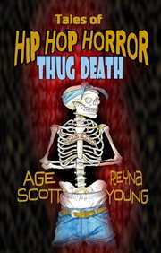 Tales of Hip Hop Horror: Thug Death cover image cdn
