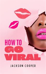 How to Go Viral cover image cdn