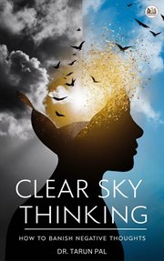 Clear Sky Thinking: How to Banish Negative Thoughts cover image cdn
