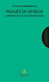 Pasajes De Infancia : A Propósito De Walter Benjamin cover image cdn