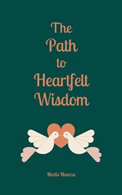The Path to Heartfelt Wisdom cover image cdn