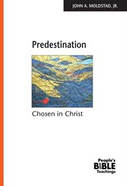 Predestination : Chosen in Christ cover image cdn