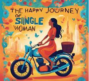 The Happy Journey of a Single Woman cover image cdn