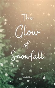 The Glow of Snowfall cover image cdn